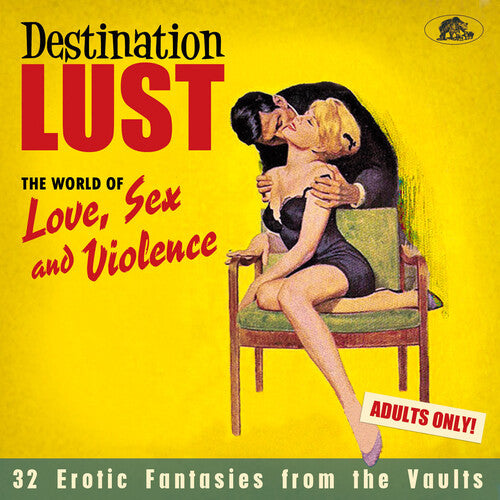 Sex Love / Various - Destination Lust: Songs Of Love, Sex & Violence (Various Artists)
