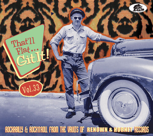 That'Ll Flat Git It! Vol. 33: Rockabilly/ Various - That'll Flat Git It! Vol. 33: Rockabilly & Rock 'n' Roll From The Vaults (Various Artists)