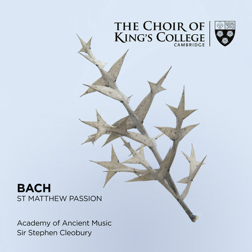 Choir of King's College Cambridge - Bach: St. Matthew Passion