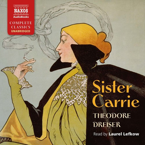 Theodore Dreiser - Sister Carrie