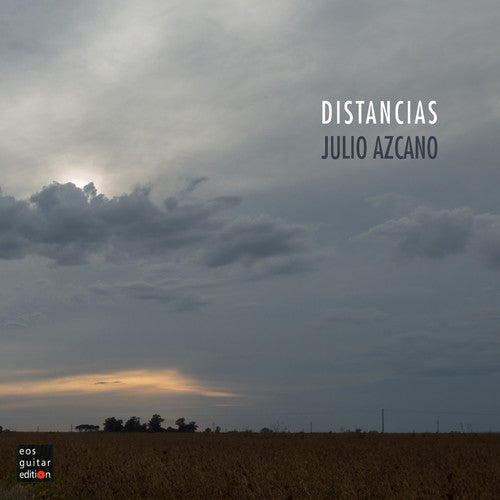 Julio Azcano - Distancias