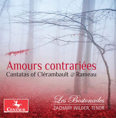 Rameau/ Wilder - Amours Contrairiees / Cantatas of Clerambault