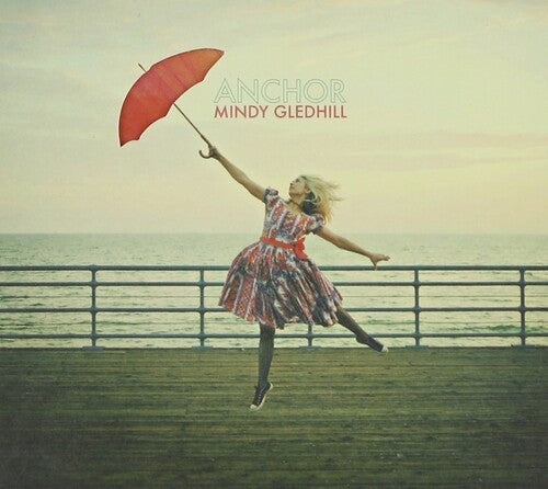 Mindy Gledhill - Anchor