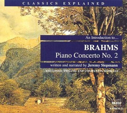 Brahms/ Siepmann - Introduction to Brahms: Piano Concerto 2