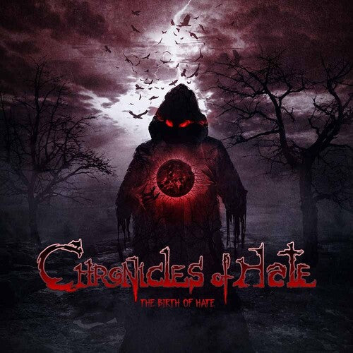Chronicles of Hate - Birth Of Hate