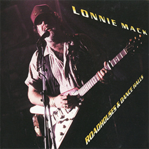 Lonnie Mack - Roadhouses & Dancehalls