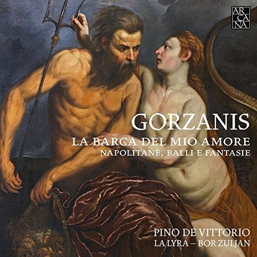 Gorzanis/ Vittorio/ Zuljan - Barca Del Mio Amore / Napolitane / Balli Fantasie
