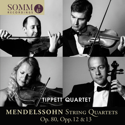 Mendelssohn/ Tippett Quartet - String Quartets
