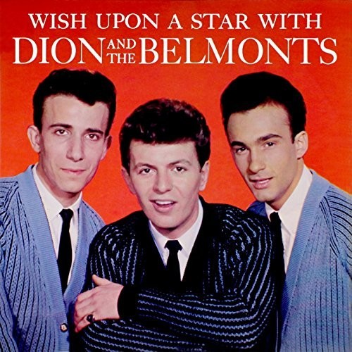 Dion & the Belmonts - Wish Upon a Star