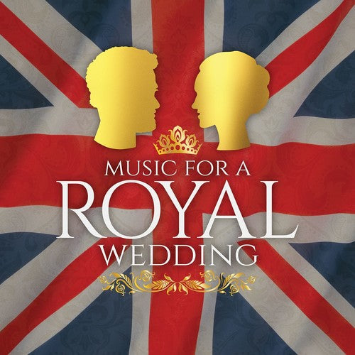 Various - Music For A Royal Wedding (Various Artists)