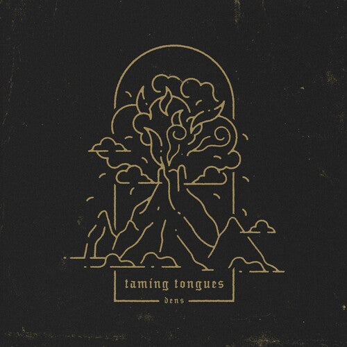 Dens - Taming Tongues