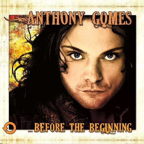 Anthony Gomes - ...before The Beginning