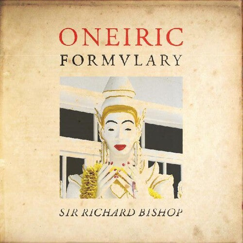 Sir Bishop Richard - Oneiric Formulary