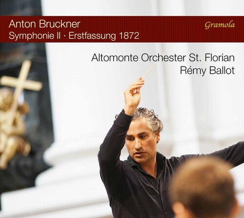Bruckner/ Ballot/ Altomonte Orchester Florian - Symphony 2 in C Minor