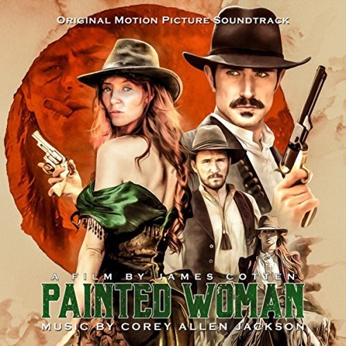Corey Jackson Allen - Painted Woman (Original Motion Picture Soundtrack)