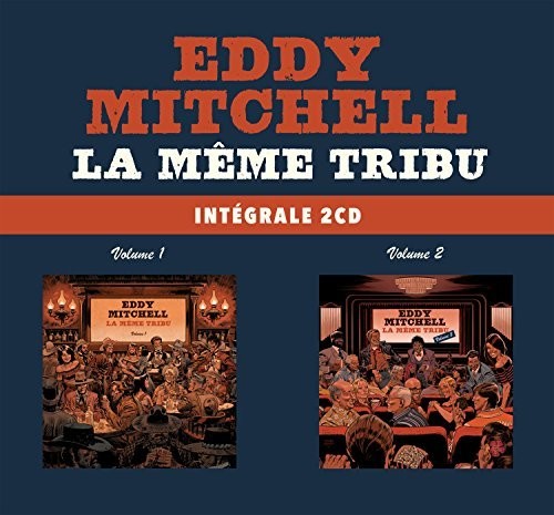 Eddy Mitchell - La Meme Tribu Vol 1 & 2