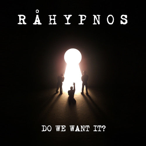 Rahypnos - Do We Want It?