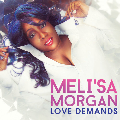 Meli'Sa Morgan - Love Demands