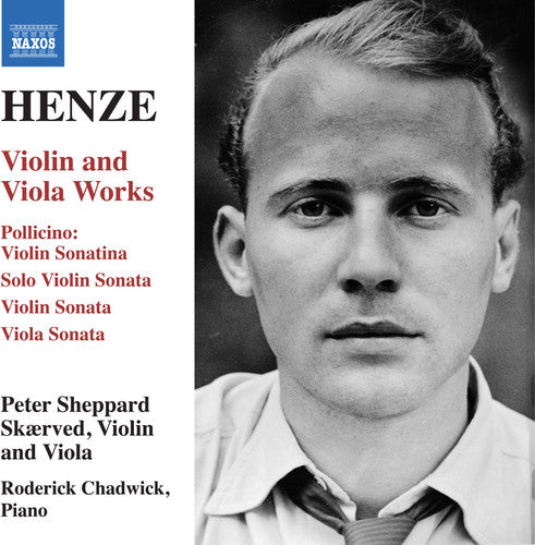 Henze/ Skaerved/ Chadwick - Violin & Viola Works