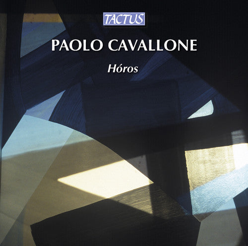 Cavallone/ Fabbriciani/ D'Augello - Horos