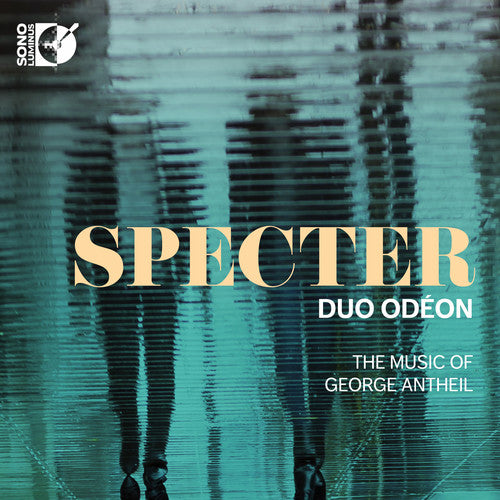 Antheil/ Duo Odeon - Specter