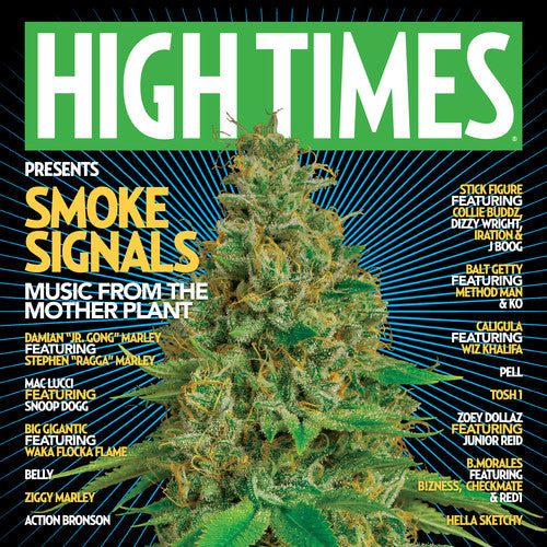 High Times Presents/ Various - High Times Presents: SMOKE SIGNALS MUSIC FROM THE MOTHER PLANT VOL. 1