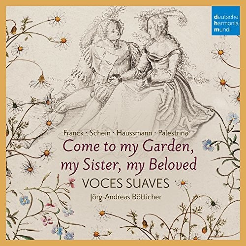 Voces Suaves - Come To My Garden: German Early Baroque