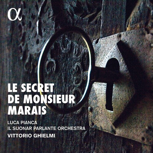 Il Suonar Parlante Orchestra Pianca Ghielmi - Secret de Monsieur Marais