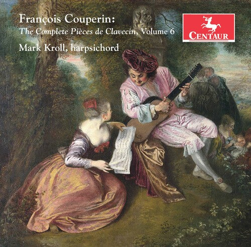 Couperin/ Kroll/ Sykes - Complete Pieces de Claveci 6