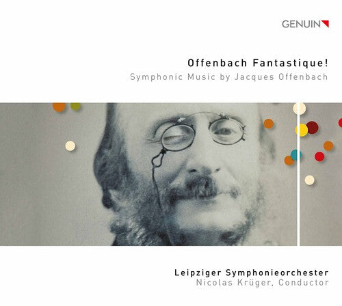 Offenbach/ Leipziger Symphonieorchester/ Kruger - Offenbach Fantastique