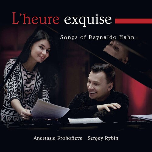Hahn/ Prokofieva/ Rybin - L'heure Exquise