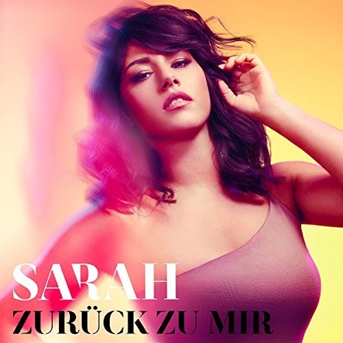 Sarah - Zurueck Zu Mir