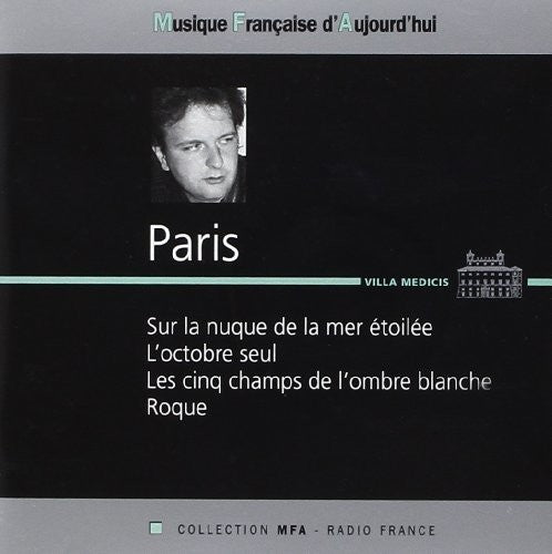 Paris - Sur la Nuque de la Mer Etoilee