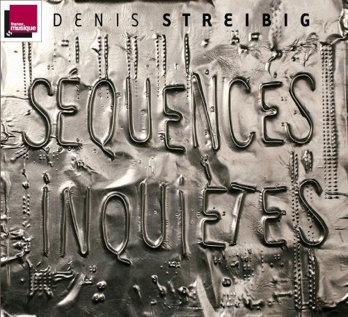 Streibig - Sequences Inquietes