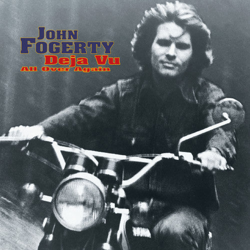 John Fogerty - Deja Vu (all Over Again)