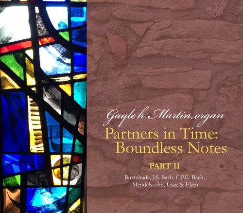 J.S. Bach / Martin - Partners in Time / Boundless Notes Part 2