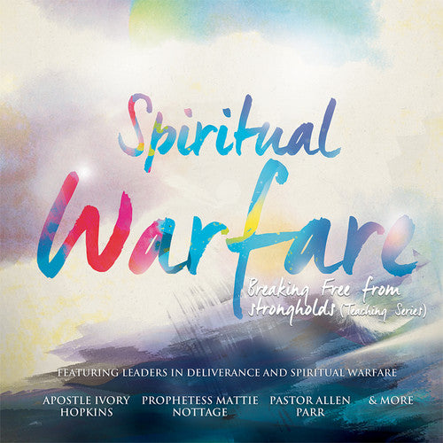 Spiritual Warfare: Breaking Free From Strongholds - Spiritual Warfare: Breaking Free From Strongholds / Various