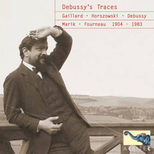 Debussy/ Gaillard - Debussy's Traces
