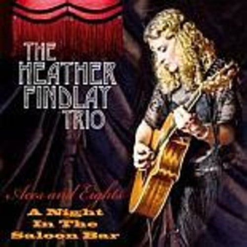 Heather Findlay Trio - Aces & Eights: Night In The Saloon Bar
