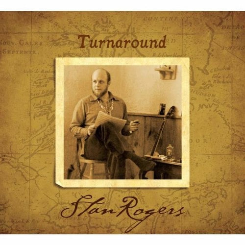 Stan Rogers - Turn Around