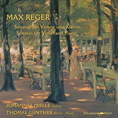 Reger/ Prelle/ Gunther - Sonatas for Violin & Piano