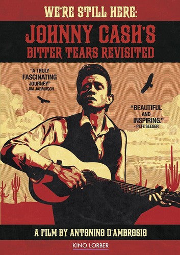 We're Still Here: Johnny Cash's Bitter Tears Revisited