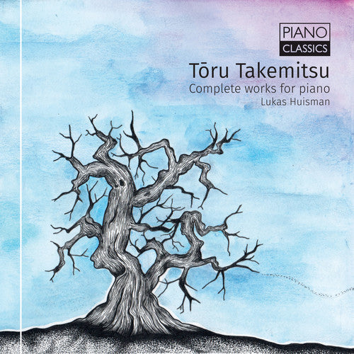 Takemitsu/ Huisman - Complete Works for Piano