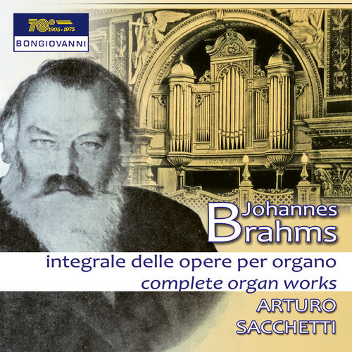 Brahms/ Sacchetti - Complete Organ Works