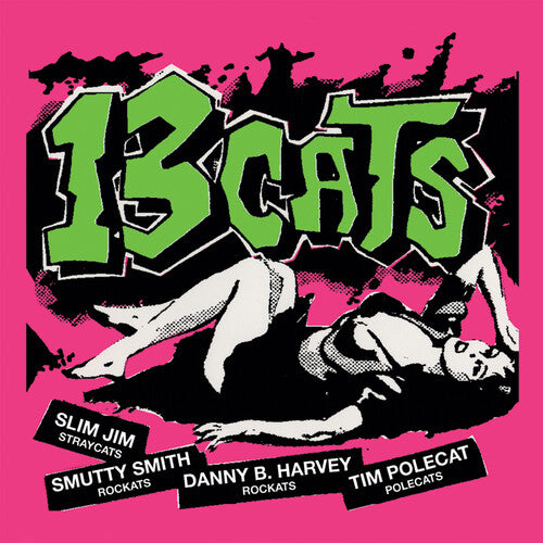 13 Cats - 13 Tracks - Limited Edition Pink Vinyl