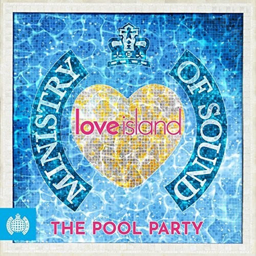 Ministry of Sound & Love Island Present - Ministry Of Sound & Love Island Present The Pool Party / Various