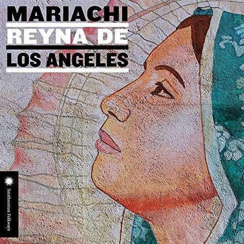 Mariachi Reyna De Los Angeles - Mariachi Reyna De Los Angeles
