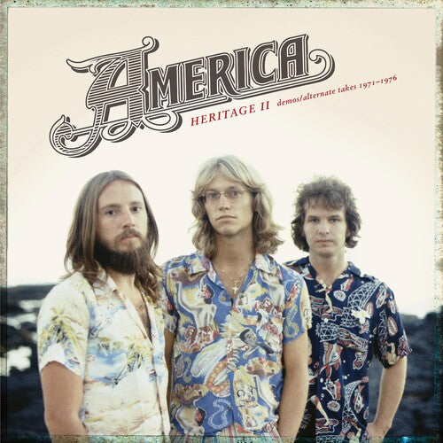 America - Heritage Ii: Demos / Alternate Takes 1971-1976