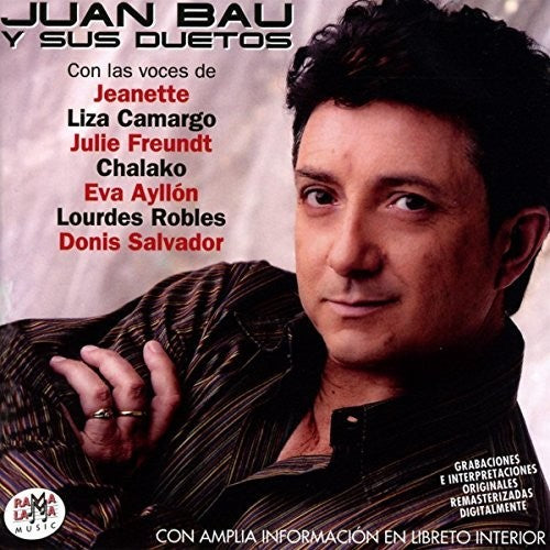 Juan Bau - Juan Bau Y Sus Duetos