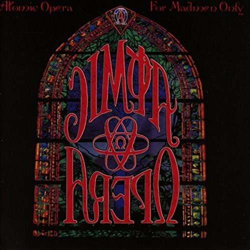 Atomic Opera - For Madmen Only